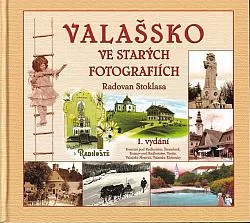 Valašsko ve starých fotografiích