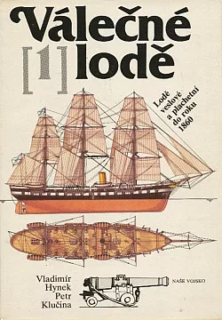 Válečné lodě. 1, Lodě veslové a plachetní do roku 1860