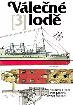 Válečné lodě. 3, První světová válka