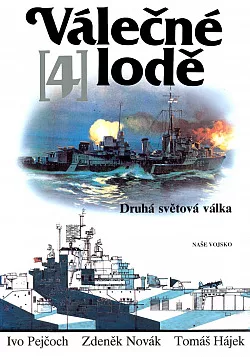 Válečné lodě. 4, Druhá světová válka