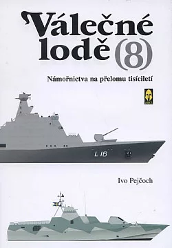 Válečné lodě. 8, Námořnictva na přelomu tisíciletí