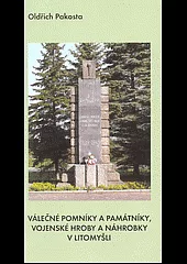 Válečné pomníky a památníky, vojenské hroby a náhrobky v Litomyšli