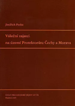 Váleční zajatci na území Protektorátu Čechy a Morava