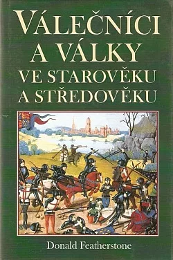 Válečníci a války ve starověku a středověku
