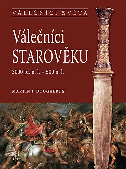 Válečníci starověku 3000 př. n. l. - 500 n. l.