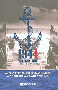 Válečný rok 1944 v okupované Evropě a v protektorátu Čechy a Morava