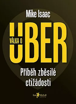 Válka o Uber: Příběh zběsilé ctižádosti