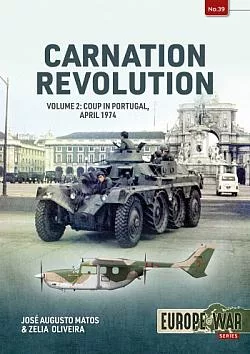 Carnation Revolution Volume 2: Coup in Portugal, April 1974
