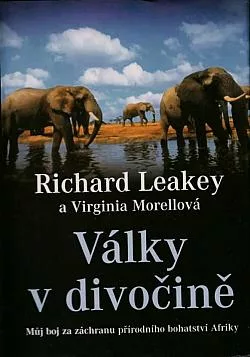Války v divočině: Můj boj za záchranu přírodního bohatství Afriky