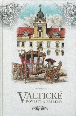 Valtické pověsti a příběhy