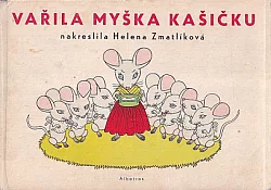 Vařila myška kašičku
