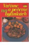 Vaříme a pečeme na bylinkách