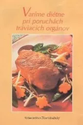 Varíme diétne pri poruchách tráviacich orgánov
