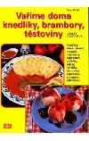 Vaříme doma knedlíky, brambory, těstoviny