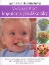 Vaříme pro kojence a předškoláky