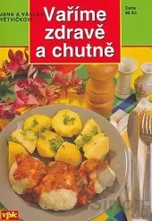 Vaříme zdravě a chutně