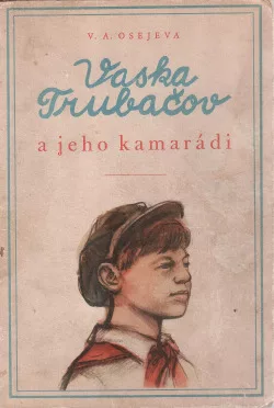 Vaska Trubačov a jeho kamarádi