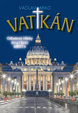 Vatikán: Odhalené hříchy Svatého města