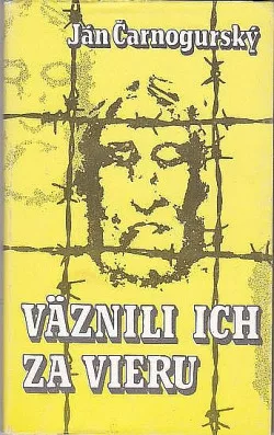 Väznili ich za vieru