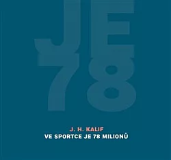 Ve sportce je 78 milionů