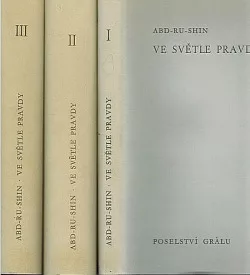 Ve světle Pravdy: Poselství Grálu III