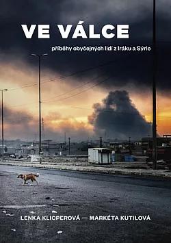 Ve válce: Příběhy obyčejných lidí z Iráku a Sýrie