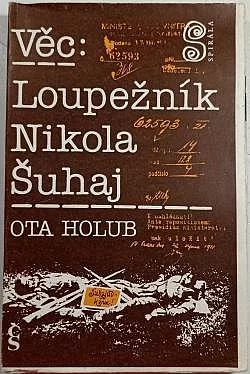 Věc: Loupežník Nikola Šuhaj