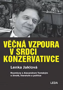 Věčná vzpoura v srdci konzervativce