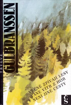 Věčně zpívají lesy / Vane vítr z hor / Není jiné cesty