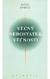 Věčný nedostatek věčnosti