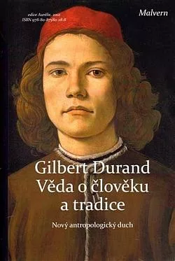 Věda o člověku a tradice: Nový antropologický duch