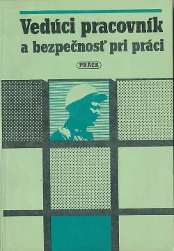 Vedúci pracovník a bezpečnosť pri práci