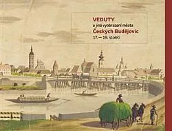 Veduty a jiná vyobrazení města Českých Budějovic 17.–19. století