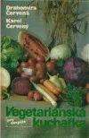 Vegetariánská kuchařka pro dospělé
