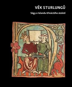Věk Sturlungů: Ságy o Islandu třináctého století