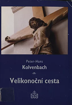 Velikonoční cesta - exercicie k obnově života
