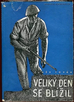 Veliký den se blížil ...