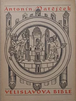 Velislavova Bible a její místo ve vývoji knižní ilustrace gotické
