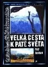 Velká cesta k patě světa