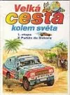 Velká cesta kolem světa, 1. etapa z Paříže do Dakaru