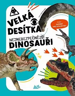Velká desítka: Nejnebezpečnější dinosauři