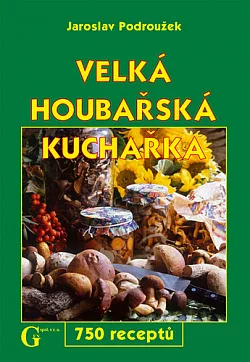 Velká houbařská kuchařka