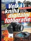 Velká kniha digitální fotografie