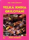 Velká kniha grilování
