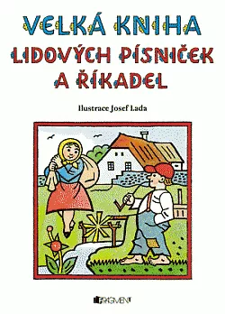 Velká kniha lidových písniček a říkadel