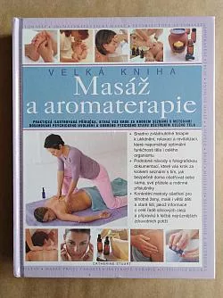 Velká kniha - Masáž a aromaterapie