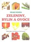 Velká kniha zeleniny, bylin a ovoce