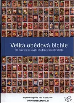 Velká obědová bichle: 190 receptů na skvělý oběd (nejen) do krabičky