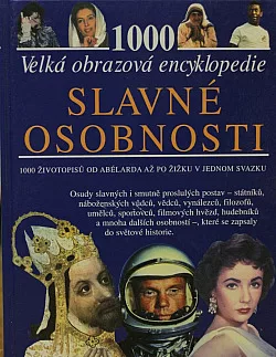 Velká obrazová encyklopedie - Slavné osobnosti