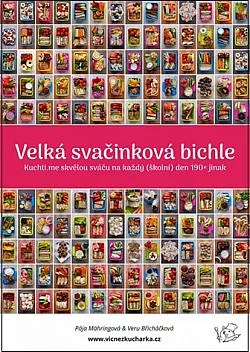 Velká svačinková bichle: Kuchti.me skvělou sváču na každý (školní) den 190x jinak
